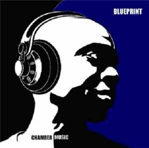 Blueprint - Chamber Music