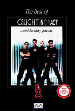 Caught In The Act  - The Best Of Caught In The Act... And The Story Goes On
