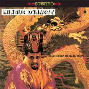 Charles Mingus And His Jazz Groups - Mingus Dynasty