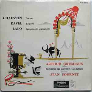 Chausson / Ravel / Lalo, Arthur Grumiaux, Orchestre Des Concerts Lamoureux, ...
