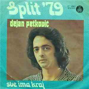 Dejan Petković - Sve Ima Kraj