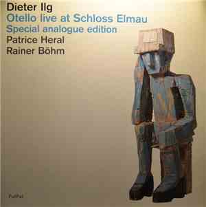 Dieter Ilg - Otello Live At Schloss Elmau