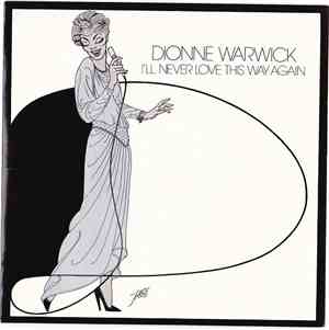 Dionne Warwick - I'll Never Love This Way Again