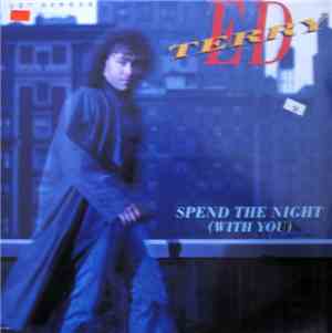 Ed Terry - Spend The Night (With You)