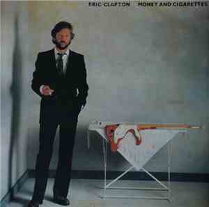 Eric Clapton - Money And Cigarettes