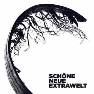 Extrawelt - Schöne Neue Extrawelt