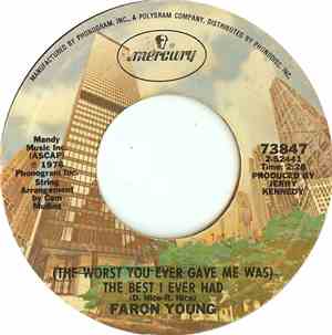 Faron Young - (The Worst You Ever Gave Me Was) The Best I Ever Had