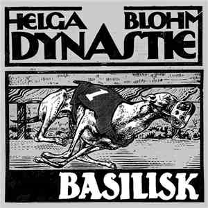 Helga Blohm Dynastie - Basilisk
