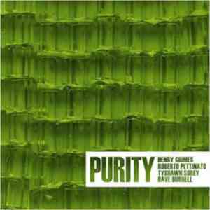 Henry Grimes, Roberto Pettinato, Tyshawn Sorey, Dave Burrell - Purity