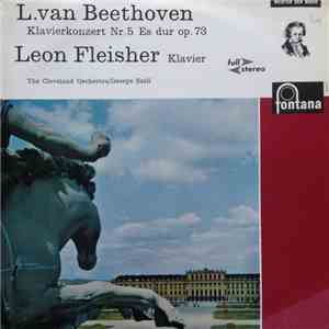 L. Van Beethoven / Leon Fleisher / The Cleveland Orchestra, George Szell -  ...