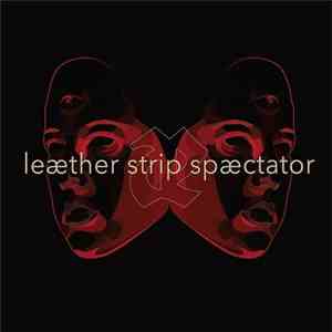 Leæther Strip - Spæctator
