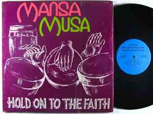 Mansa Musa - Hold On To The Faith