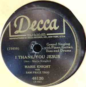 Marie Knight With Sam Price Trio - I Thank You Jesus / I Must Have Jesus Al ...