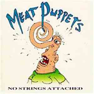 Meat Puppets - No Strings Attached