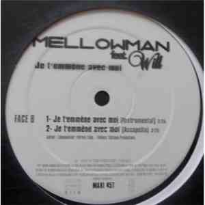 Mellowman - Je T'emmène Avec Moi