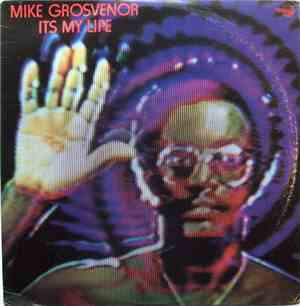 Mike Grosvenor - It's My Life