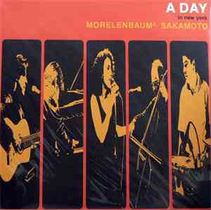 Morelenbaum² / Sakamoto - A Day In New York