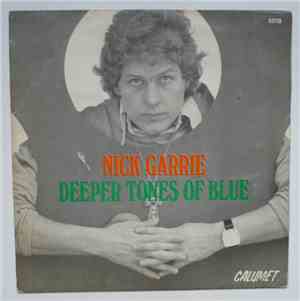 Nick Garrie - Deeper Tones Of Blue