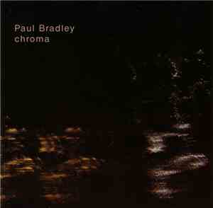 Paul Bradley - Chroma