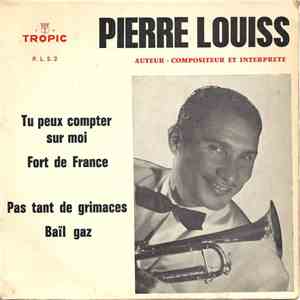 Pierre Louiss - Tu Peux Compter Sur Moi
