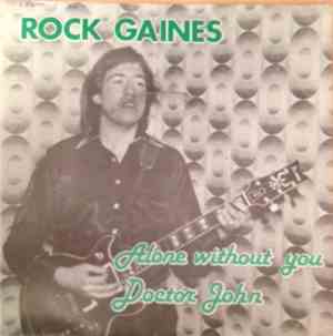 Rock Gaines - Alone Without You
