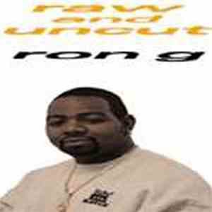 Ron G - Raw And Uncut