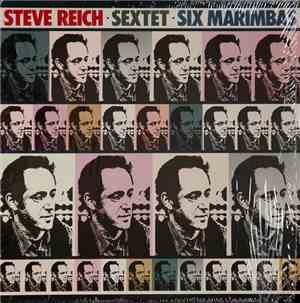 Steve Reich - Sextet · Six Marimbas