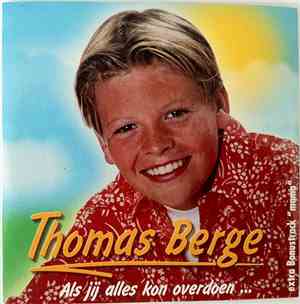 Thomas Berge - Als Jij Alles Kon Overdoen