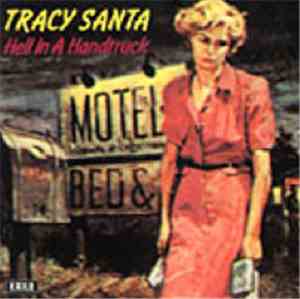 Tracy Santa - Hell In A Handtruck
