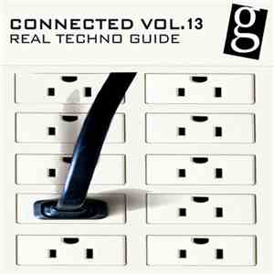 Various - Connected, Vol. 13 - Real Techno Guide