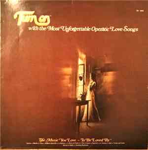Various - Turn On With The Most Unforgettable Operatic Love Songs