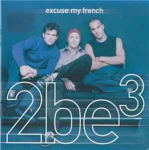 2be³ - Excuse My French