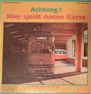 Anton Karas - Achtung! Hier Spielt Anton Karas