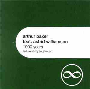 Arthur Baker Feat. Astrid Williamson - 1000 Years
