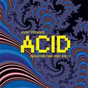 Atom™ - Acid Evolution 1988-2003 Vol. 1