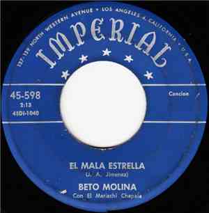 Beto Molina Con El Mariachi Chapala - El Mala Estrella / Voy Rodando