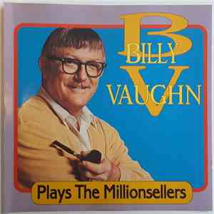 Billy Vaughn - Plays The Millionsellers
