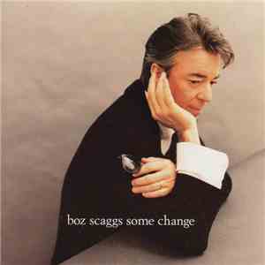 Boz Scaggs - Some Change