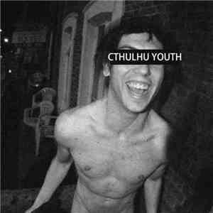 Cthulhu Youth - Cthulhu Youth