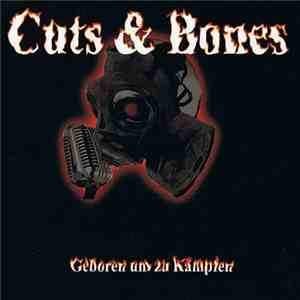Cuts & Bones - Geboren Um Zu Kämpfen