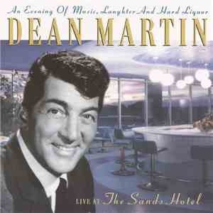 Dean Martin - An Evening Of Music, Laughter And Hard Liquor (Live At The Sa ...