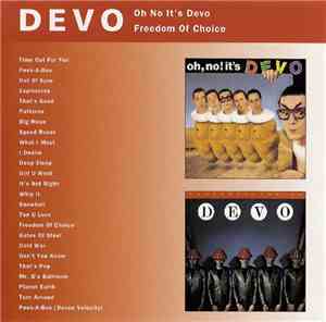 Devo - Oh No It's Devo / Freedom Of Choice