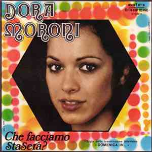 Dora Moroni - Che Facciamo Stasera?