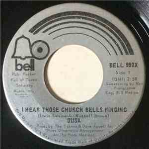 Dusk  - I Hear Those Church Bells Ringing