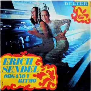 Erich Sendel - Órgano Y Ritmo