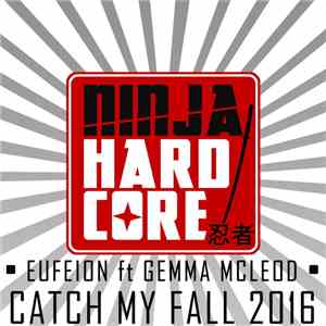 Eufeion Ft. Gemma Macleod - Catch My Fall 2016