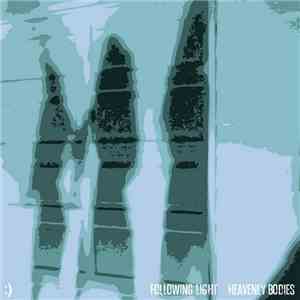 Following Light - Heavenly Bodies