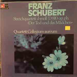 Franz Schubert - Quartett Collegium aureum - Streichquartett D-moll D810 Op ...