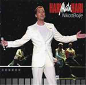 Hari Mata Hari - Nikad Bolje
