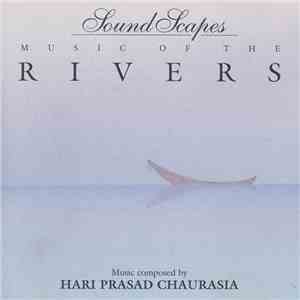 Hari Prasad Chaurasia - Music Of The Rivers